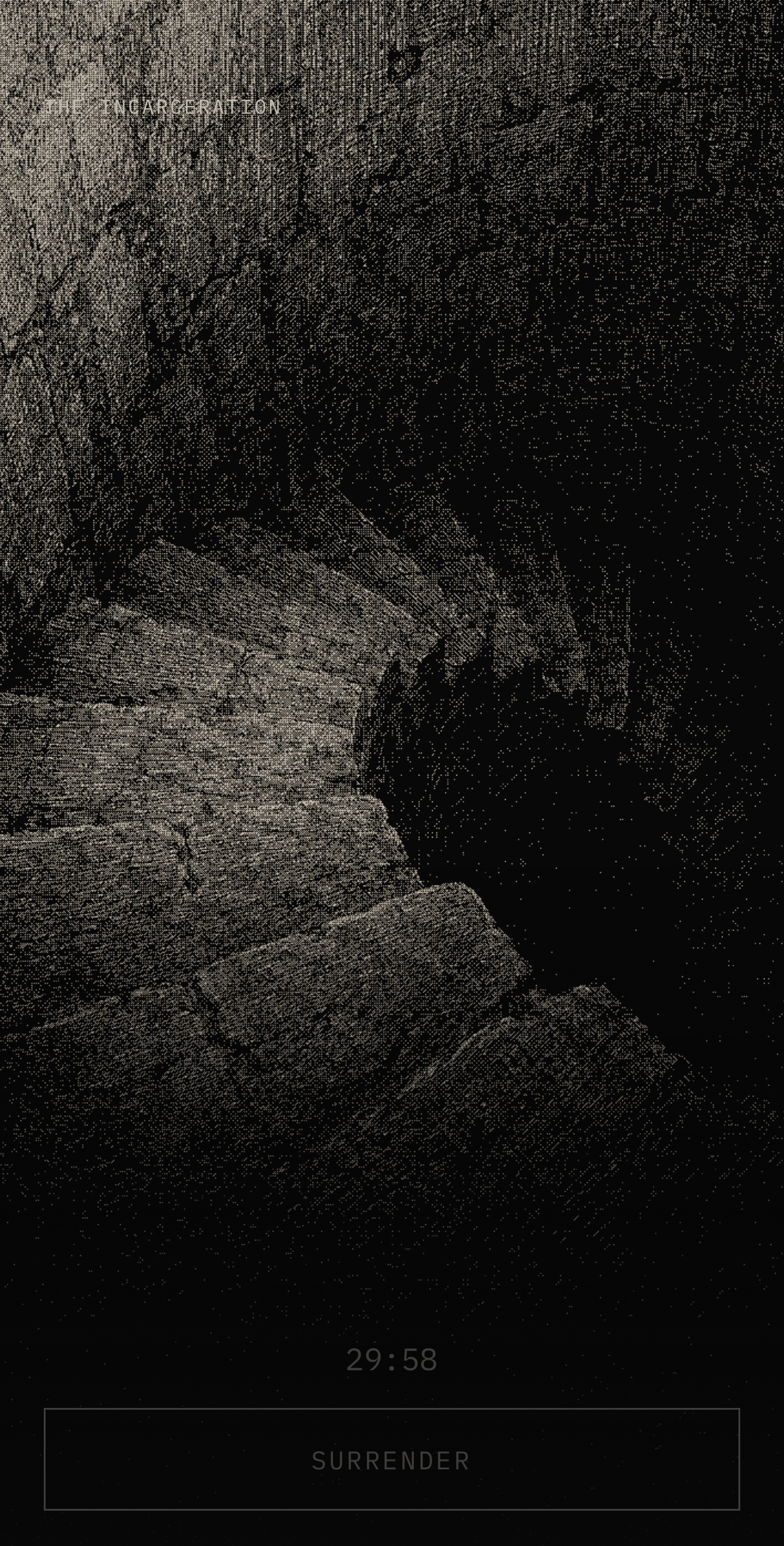 An active session: a dithered engraving of a stone staircase, a timer reading twenty-nine minutes fifty-eight, and a SURRENDER button.