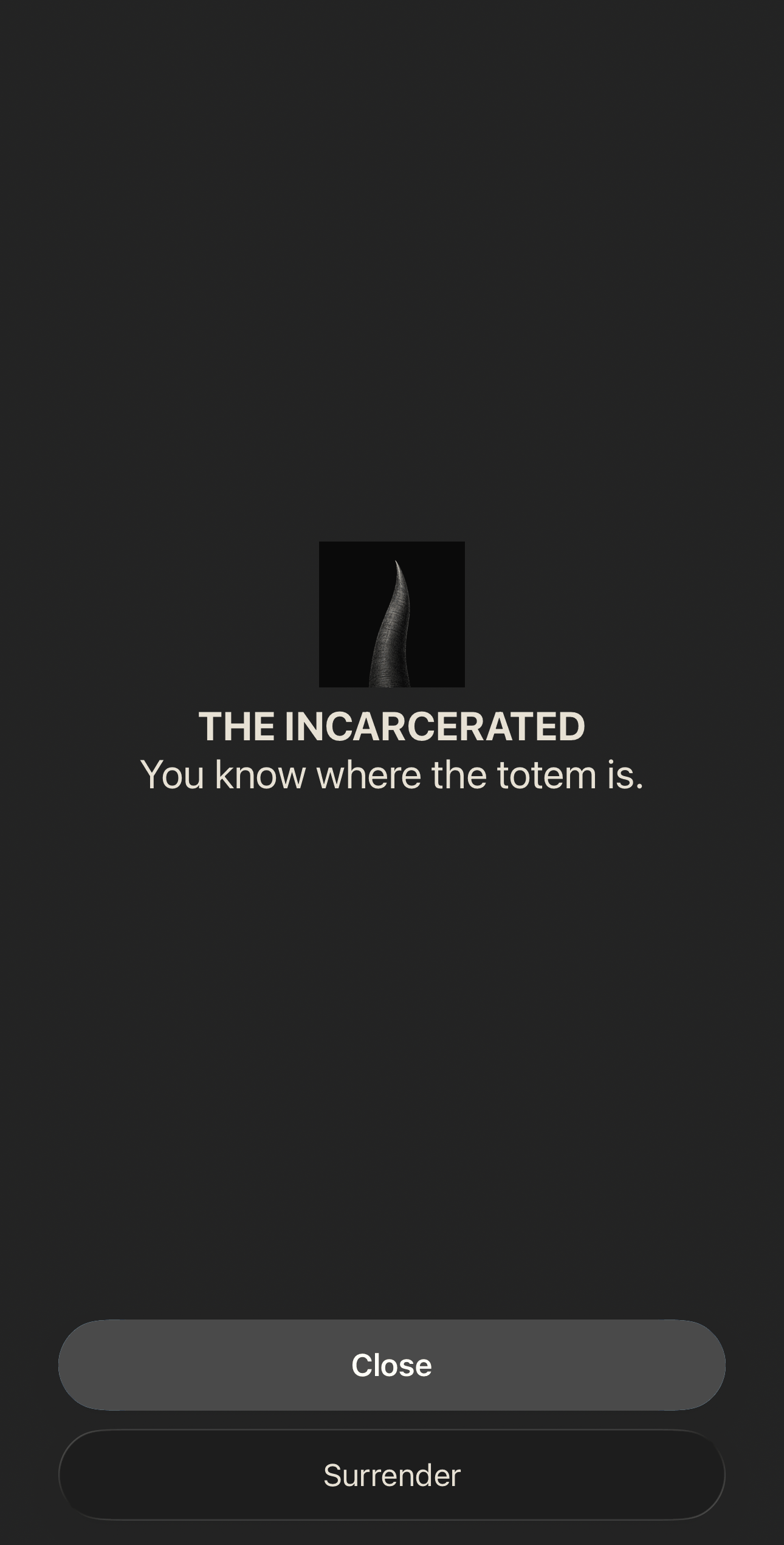 The iOS block screen over a locked app: a horn illustration, the heading THE INCARCERATED, and the line "You know where the totem is."